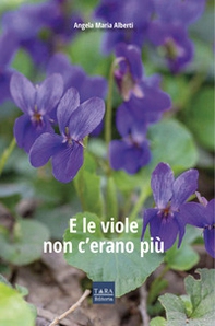 E le viole non c'erano più - Librerie.coop