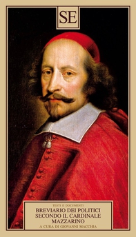 Breviario dei politici. Secondo il cardinale Mazzarino - Librerie.coop