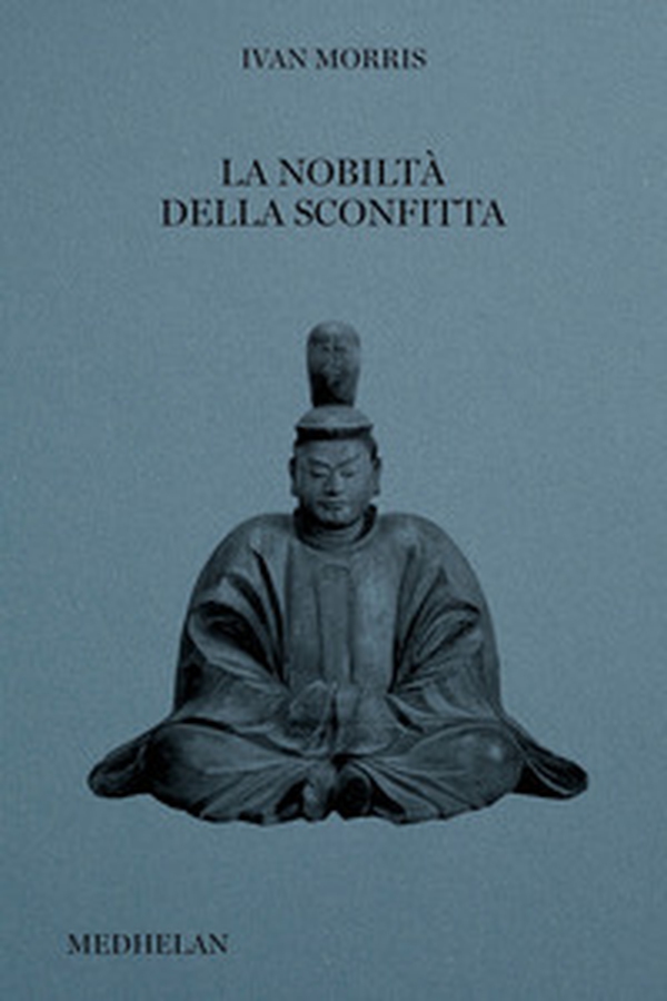 La nobiltà della sconfitta - Librerie.coop La nobiltà della sconfitta - Librerie.coop