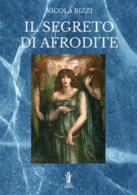 Il segreto di Afrodite - Librerie.coop