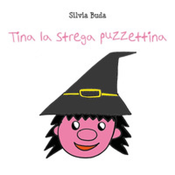Tina la strega puzzettina - Librerie.coop Tina la strega puzzettina - Librerie.coop