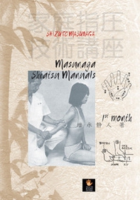 Masunaga Shiatsu manuals. 1st month - Librerie.coop Masunaga Shiatsu manuals. 1st month - Librerie.coop