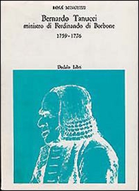 Bernardo Tanucci, ministro di Ferdinando di Borbone - Librerie.coop