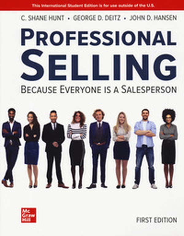 Professional selling. Because everyone is a salesperson - Librerie.coop Professional selling. Because everyone is a salesperson - Librerie.coop