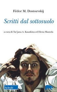 Scritti dal sottosuolo - Librerie.coop