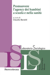 Promuovere l'agency dei bambini a scuola e nella sanità - Librerie.coop