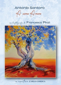 A come amore - Librerie.coop A come amore - Librerie.coop