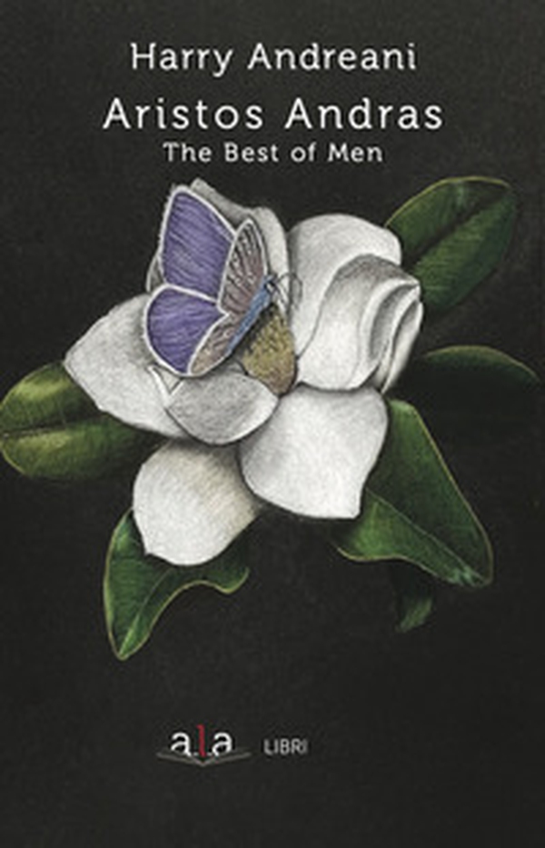 Aristos Andras. The best of men - Librerie.coop Aristos Andras. The best of men - Librerie.coop