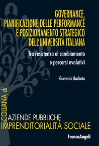 Governance, pianificazione delle performance e posizionamento strategico dell'università italiana - Librerie.coop
