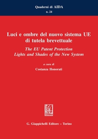 Luci e ombre del nuovo sistema UE di tutela brevettuale - Librerie.coop Luci e ombre del nuovo sistema UE di tutela brevettuale - Librerie.coop