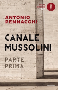 Canale Mussolini. Parte prima - Librerie.coop