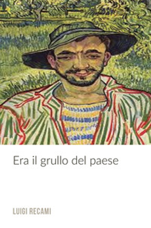 Era il grullo del paese - Librerie.coop Era il grullo del paese - Librerie.coop