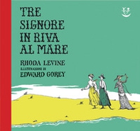 Tre signore in riva al mare - Librerie.coop