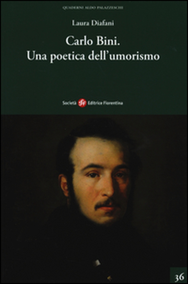 Carlo Bini. Una poetica dell'umorismo - Librerie.coop Carlo Bini. Una poetica dell'umorismo - Librerie.coop