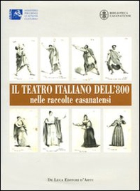 Il teatro italiano dell'800 nelle raccolte casanatensi - Librerie.coop