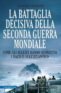 La battaglia decisiva della seconda guerra mondiale - Librerie.coop La battaglia decisiva della seconda guerra mondiale - Librerie.coop
