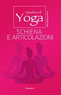 Schiena e articolazioni. Quaderni di yoga - Librerie.coop Schiena e articolazioni. Quaderni di yoga - Librerie.coop
