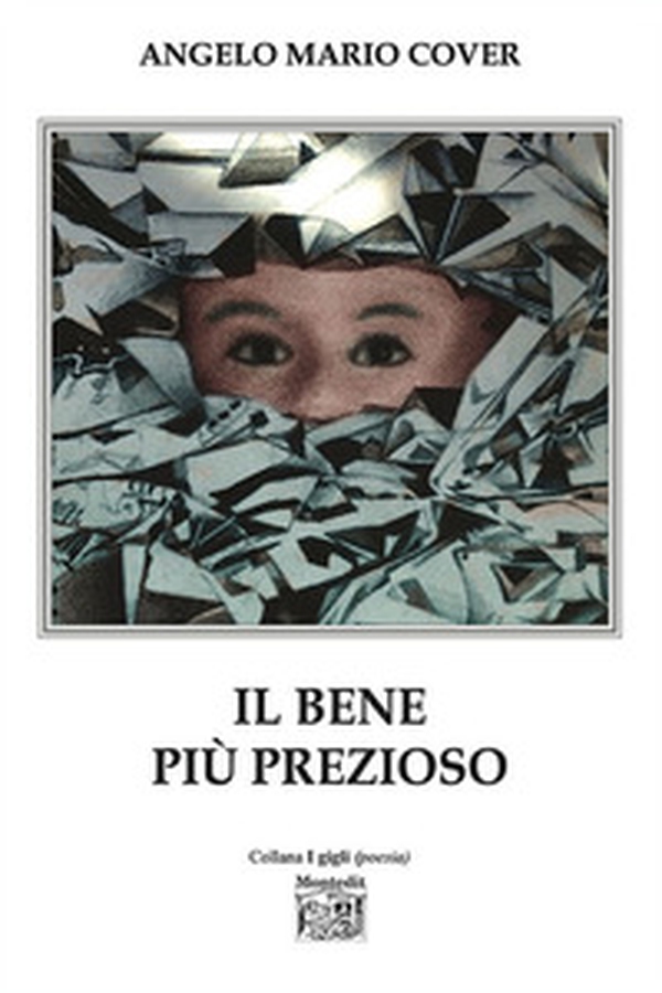 Il bene più prezioso - Librerie.coop Il bene più prezioso - Librerie.coop
