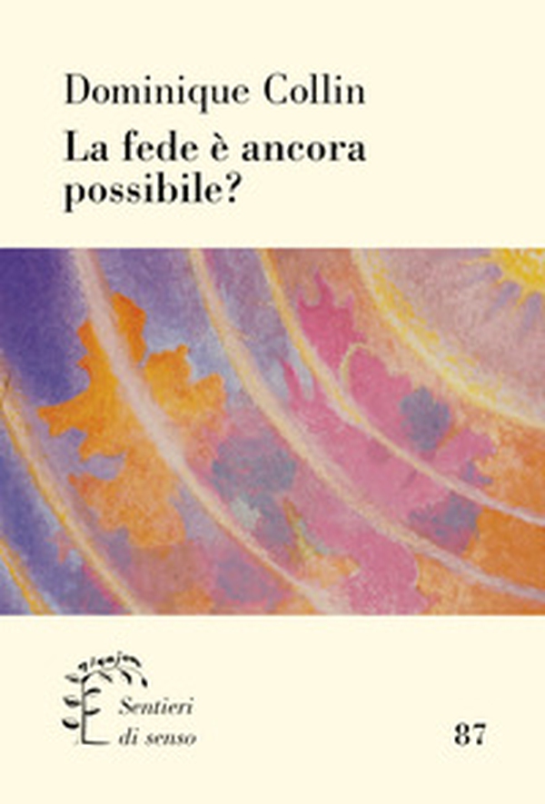 La fede è ancora possibile? - Librerie.coop La fede è ancora possibile? - Librerie.coop