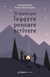 21 storie per leggere pensare scrivere - Librerie.coop