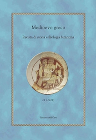 Medioevo greco. Rivista di storia e filologia bizantina - Librerie.coop
