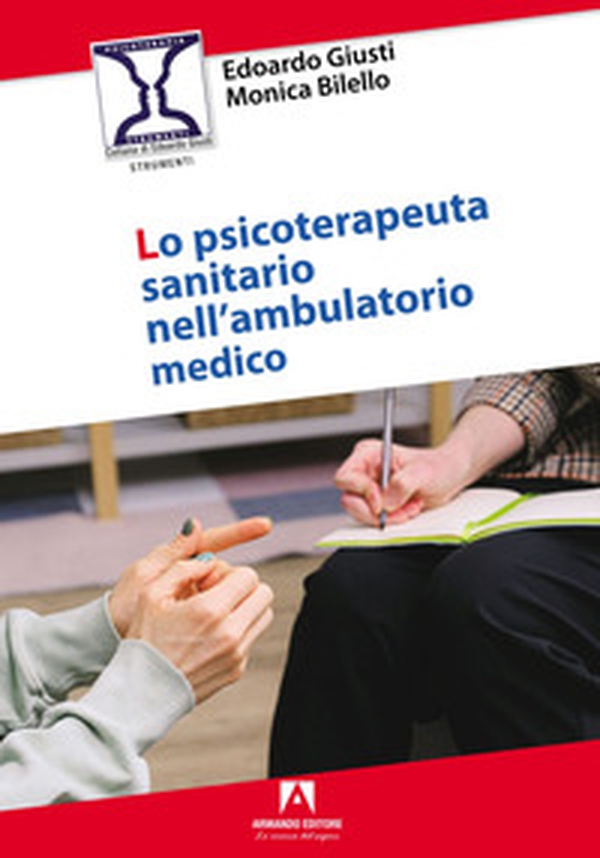 Lo psicoterapeuta sanitario nell'ambulatorio medico - Librerie.coop Lo psicoterapeuta sanitario nell'ambulatorio medico - Librerie.coop