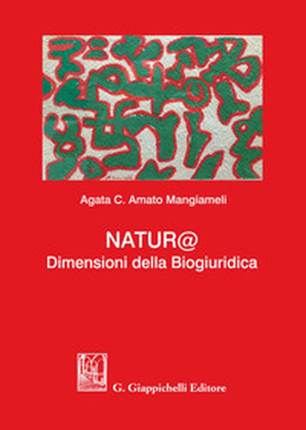 Natur@. Dimensioni della biogiuridica - Librerie.coop Natur@. Dimensioni della biogiuridica - Librerie.coop