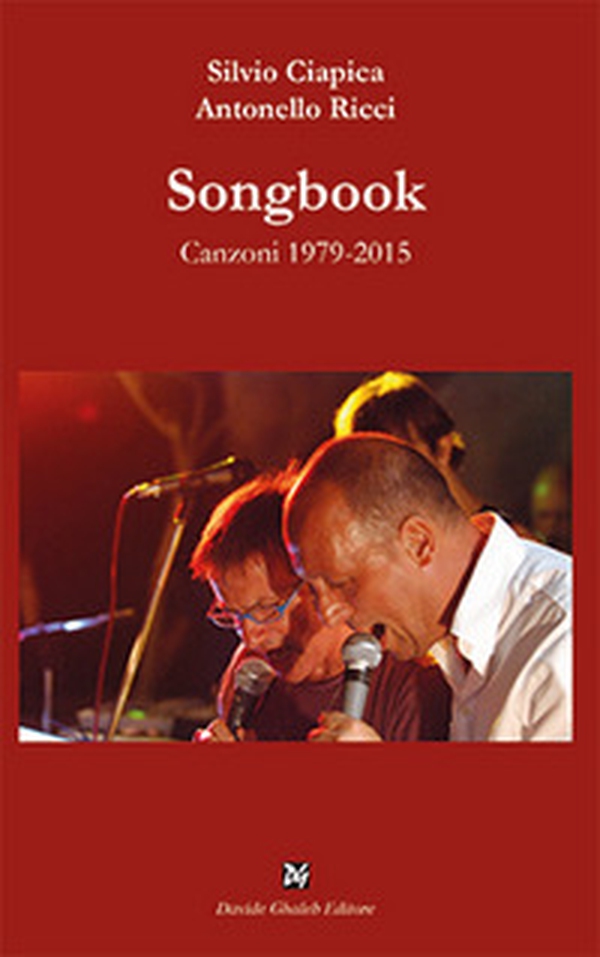 Songbook. Canzoni 1979-2015 - Librerie.coop Songbook. Canzoni 1979-2015 - Librerie.coop