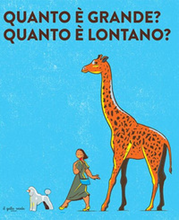 Quanto è grande? Quanto è lontano? - Librerie.coop Quanto è grande? Quanto è lontano? - Librerie.coop
