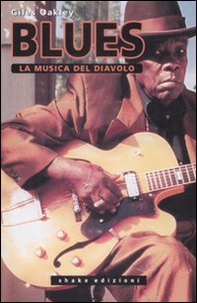 Il blues. La musica del diavolo - Librerie.coop