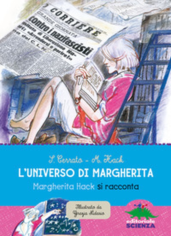 L'universo di Margherita. Margherita Hack si racconta - Librerie.coop L'universo di Margherita. Margherita Hack si racconta - Librerie.coop