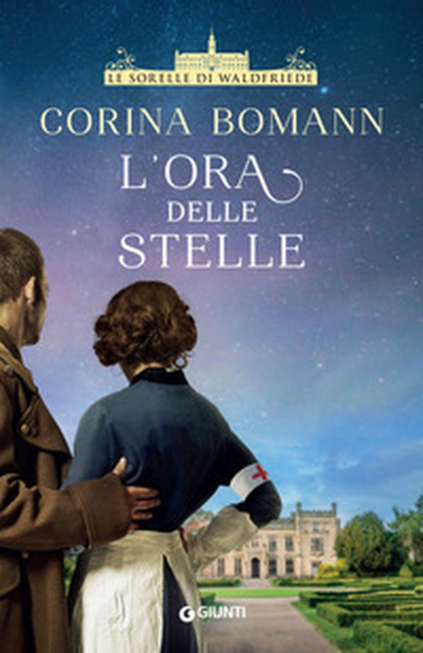 L'ora delle stelle. Le sorelle di Waldfriede - Librerie.coop L'ora delle stelle. Le sorelle di Waldfriede - Librerie.coop
