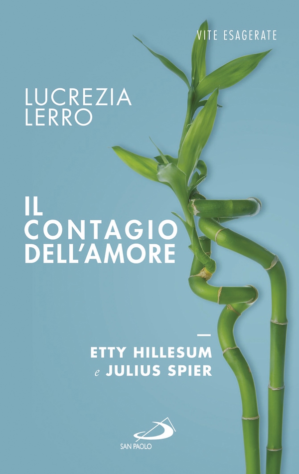 Il contagio dell'amore. Etty Hillesum e Julius Spear - Librerie.coop