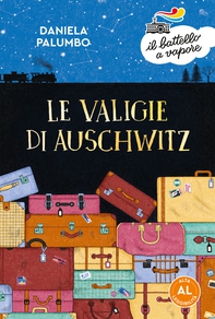 Le valigie di Auschwitz. Edizione Alta Leggibilità. Illustrato. - Librerie.coop