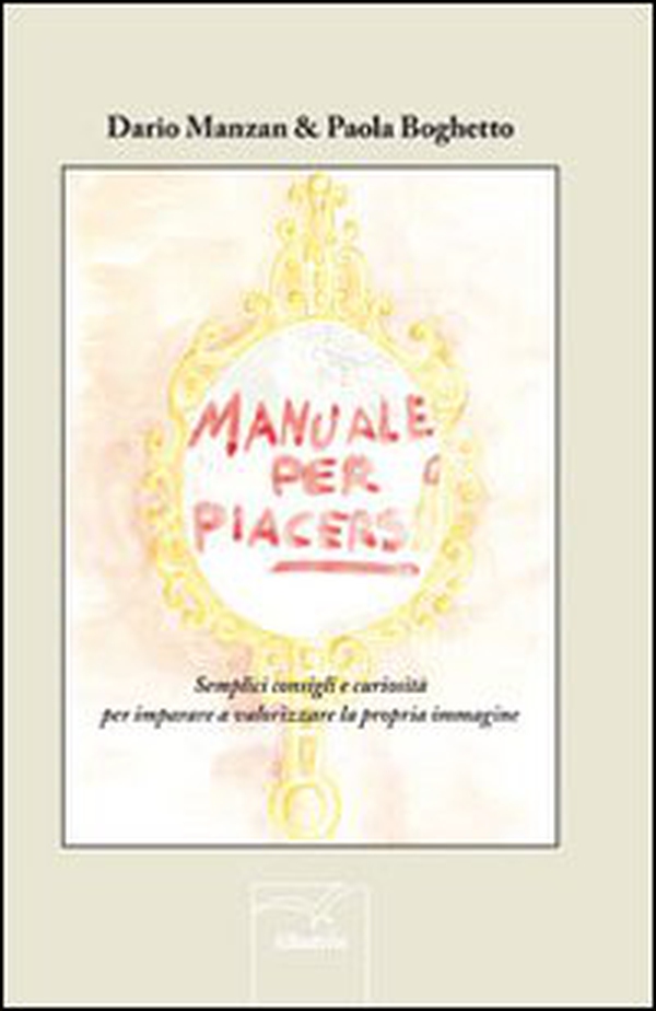 Manuale per piacersi - Librerie.coop Manuale per piacersi - Librerie.coop