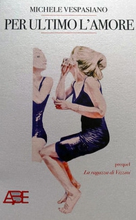Per ultimo l'amore (prequel «La ragazza di Vizzini») - Librerie.coop Per ultimo l'amore (prequel «La ragazza di Vizzini») - Librerie.coop