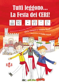 Tutti leggono... La festa dei ceri! Ediz. CAA - Librerie.coop Tutti leggono... La festa dei ceri! Ediz. CAA - Librerie.coop