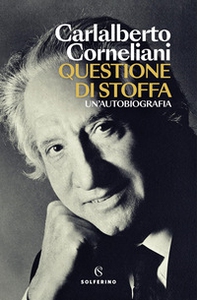 Questione di stoffa. Un'autobiografia - Librerie.coop
