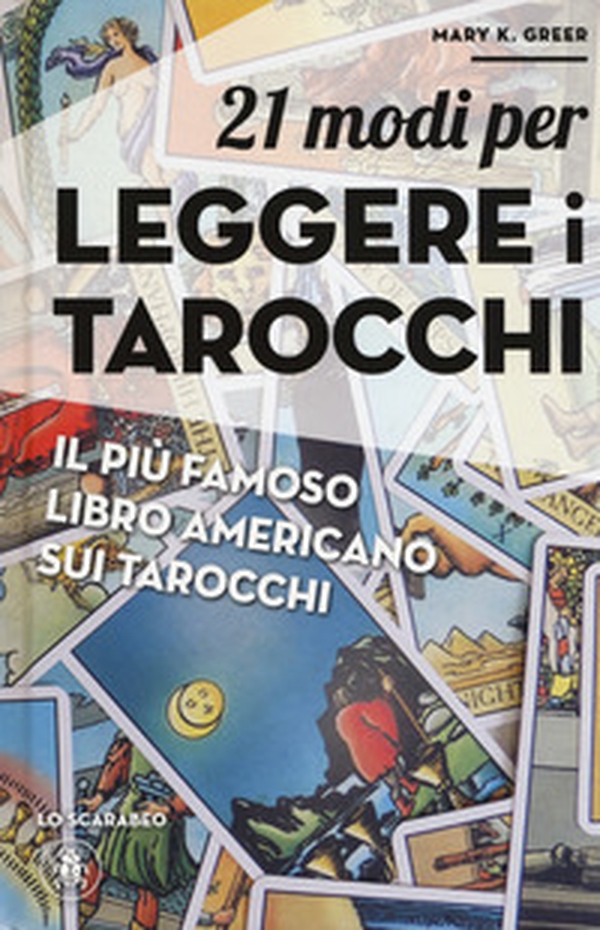 21 modi per leggere i tarocchi - Librerie.coop