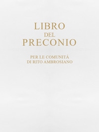 Libro del preconio per le comunità di rito ambrosiano - Librerie.coop