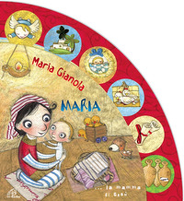 Maria... la mamma di Gesù - Librerie.coop Maria... la mamma di Gesù - Librerie.coop