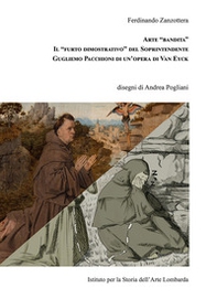 Arte «bandita». Il «furto dimostrativo» del Soprintendente Guglielmo Pacchioni di un'opera di Van Eyck - Librerie.coop Arte «bandita». Il «furto dimostrativo» del Soprintendente Guglielmo Pacchioni di un'opera di Van Eyck - Librerie.coop