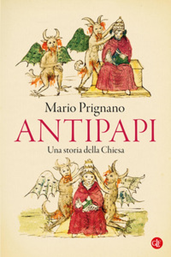 Antipapi. Una storia della Chiesa - Librerie.coop Antipapi. Una storia della Chiesa - Librerie.coop