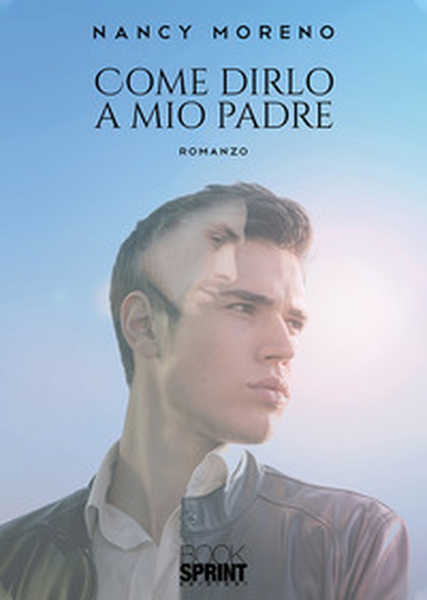Come dirlo a mio padre - Librerie.coop Come dirlo a mio padre - Librerie.coop