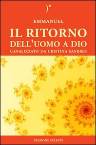 Il ritorno dell'uomo a Dio - Librerie.coop Il ritorno dell'uomo a Dio - Librerie.coop
