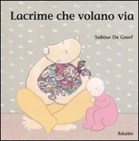 Lacrime che volano via - Librerie.coop Lacrime che volano via - Librerie.coop