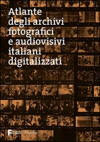 Atlante degli archivi fotografici e audiovisivi italiani digitalizzati - Librerie.coop
