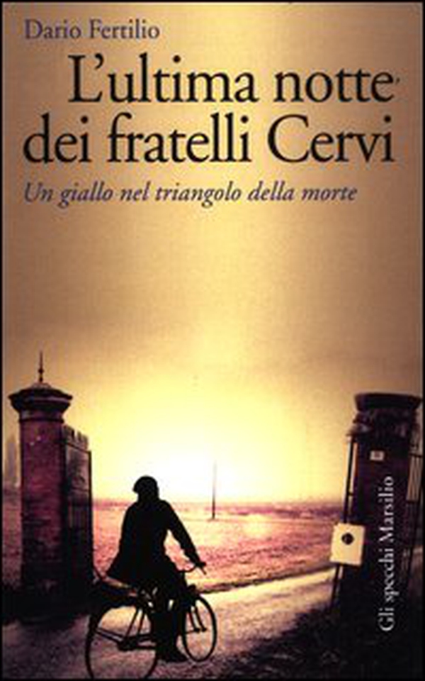 L'ultima notte dei fratelli Cervi. Un giallo nel triangolo della morte - Librerie.coop L'ultima notte dei fratelli Cervi. Un giallo nel triangolo della morte - Librerie.coop