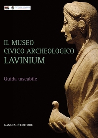 Il Museo civico archeologico Lavinium - Librerie.coop Il Museo civico archeologico Lavinium - Librerie.coop
