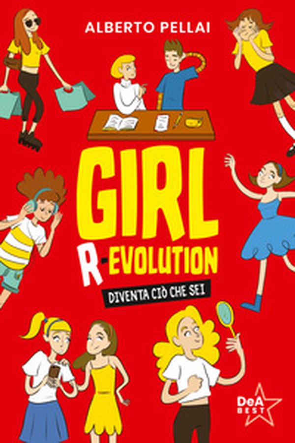 Girl r-evolution. Diventa ciò che sei - Librerie.coop Girl r-evolution. Diventa ciò che sei - Librerie.coop
